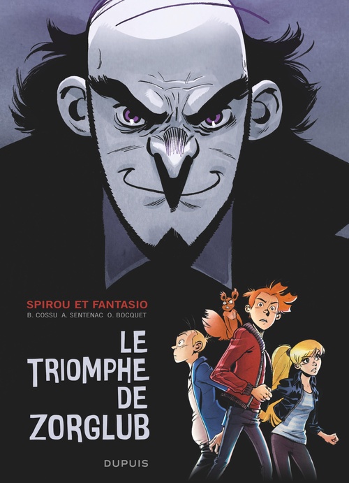 ebook cover of Spirou et Fantasio - Le triomphe de Zorglub, by Alexis Sentenac, Olivier Bocquet, Brice Cossu