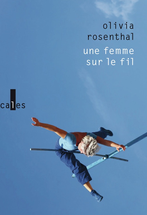 ebook cover of Une femme sur le fil, by Olivia Rosenthal