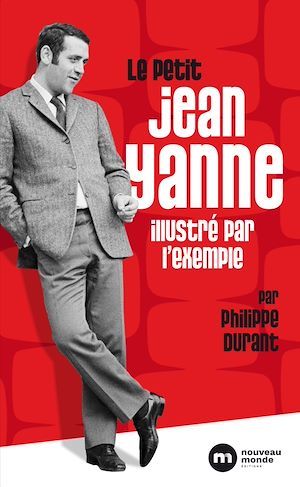 Couverture ebook de Le petit Jean Yanne illustré par l'exemple, de Philippe Durant