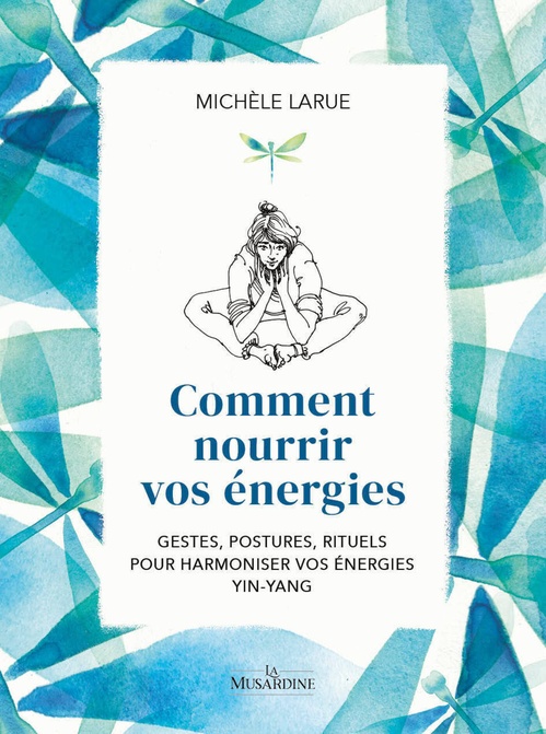 ebook cover of Comment nourrir vos energies, by Michèle Larue, Emilie Poggi