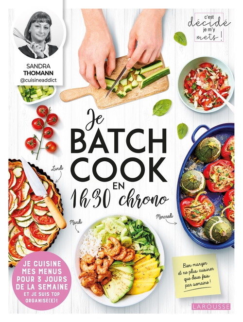 Couverture ebook de Je batch cook en 1 h 30 chrono, de Sandra Thomann