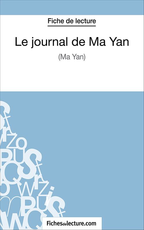 Couverture ebook de Le journal de Ma Yan, de Fichesdelecture.Com, Hubert Viteux
