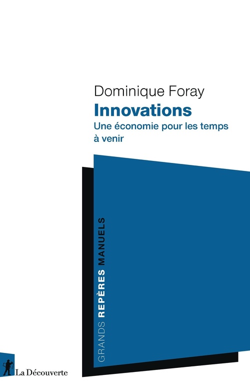 Couverture ebook de Innovations - Une économie pour les temps à venir, de Dominique Foray