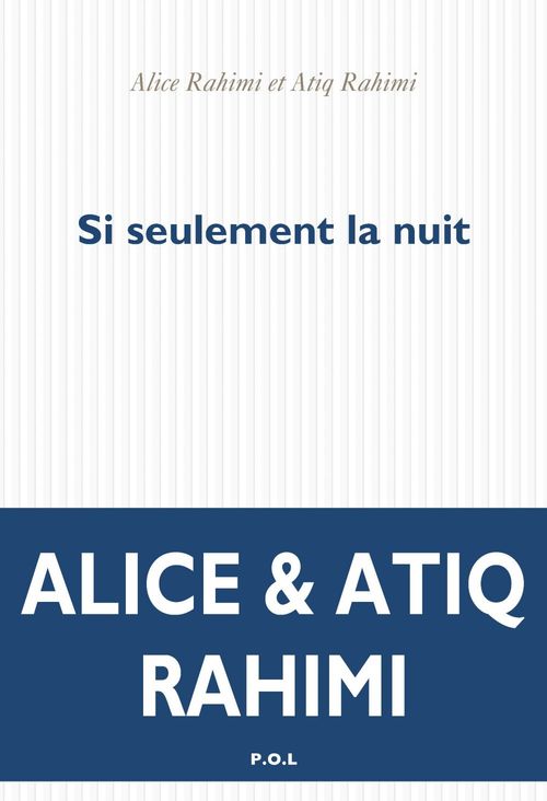Couverture ebook de Si seulement la nuit, de Alice Rahimi, Atiq Rahimi