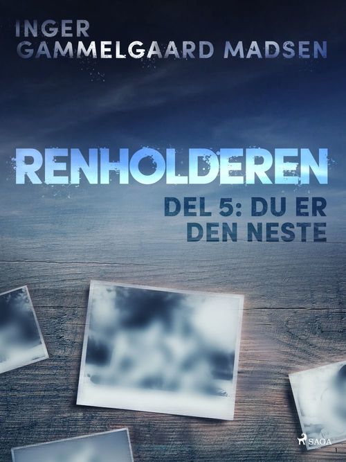 ebook cover of Renholderen 5: Du er den neste, by Inger Gammelgaard Madsen