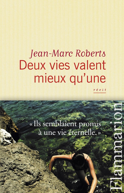 ebook cover of Deux vies valent mieux qu´une, by Jean-Marc Roberts