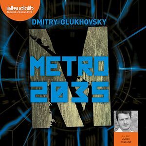 audiobook cover of Métro 2035, by Dmitry Glukhovsky