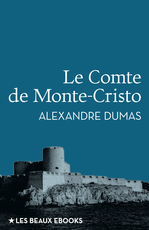 ebook cover of Le Comte de Monte-Cristo, by Alexandre Dumas