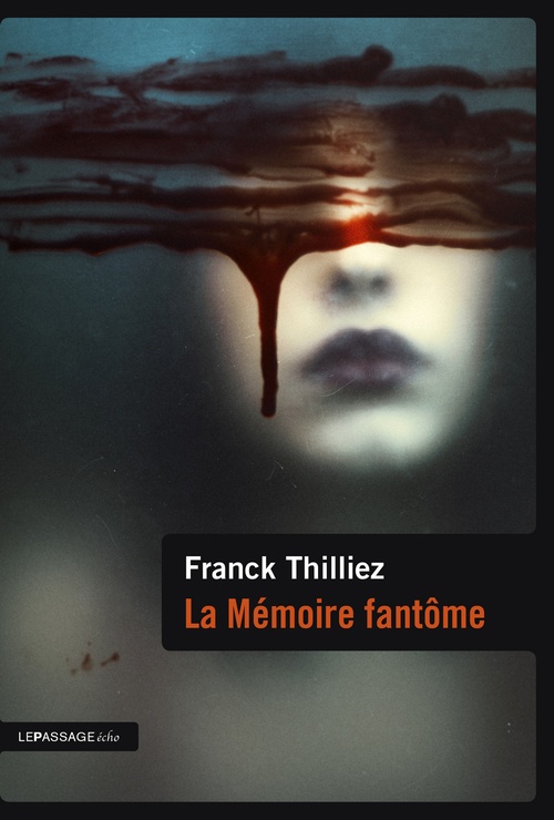ebook cover of La mémoire fantôme, by Franck Thilliez