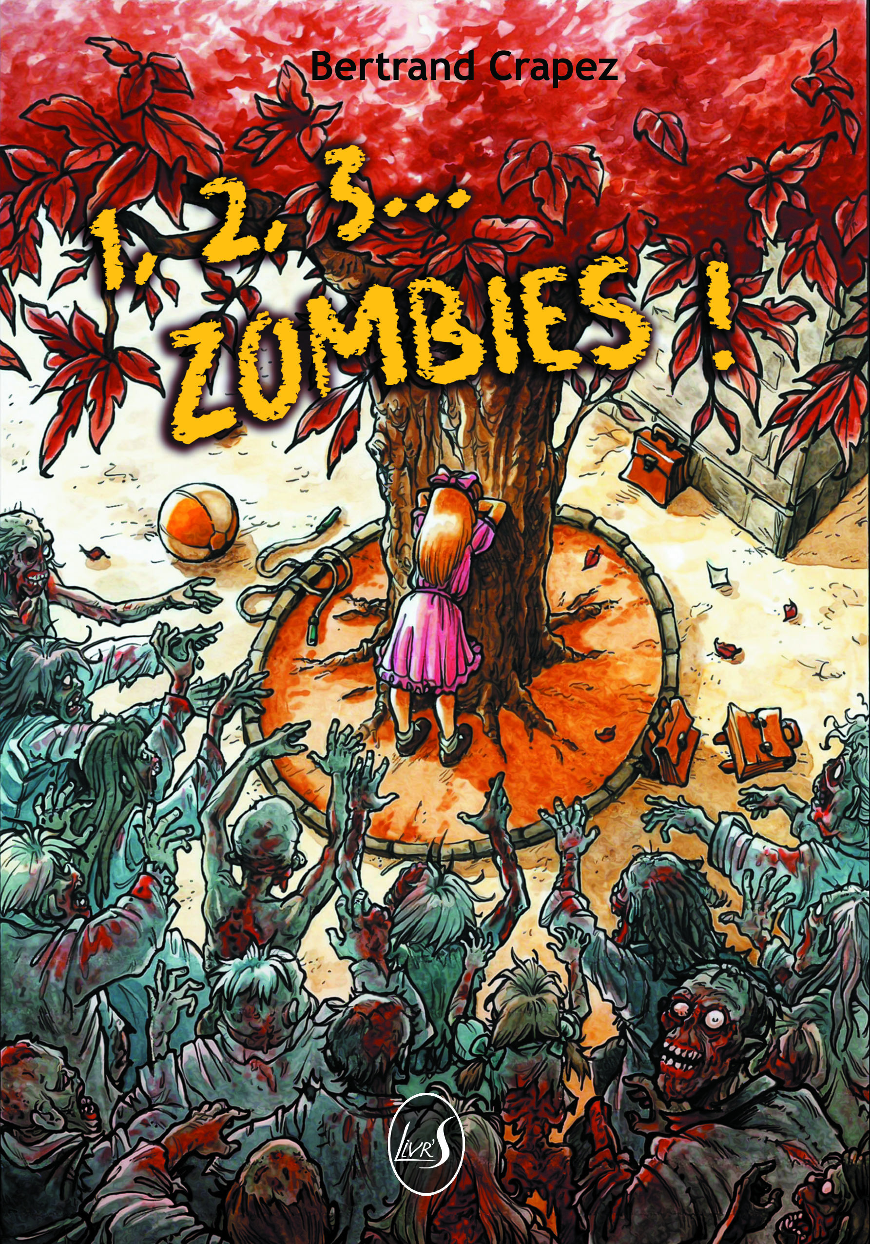 Couverture ebook de 1, 2, 3... Zombies !, de Bertrand Crapez