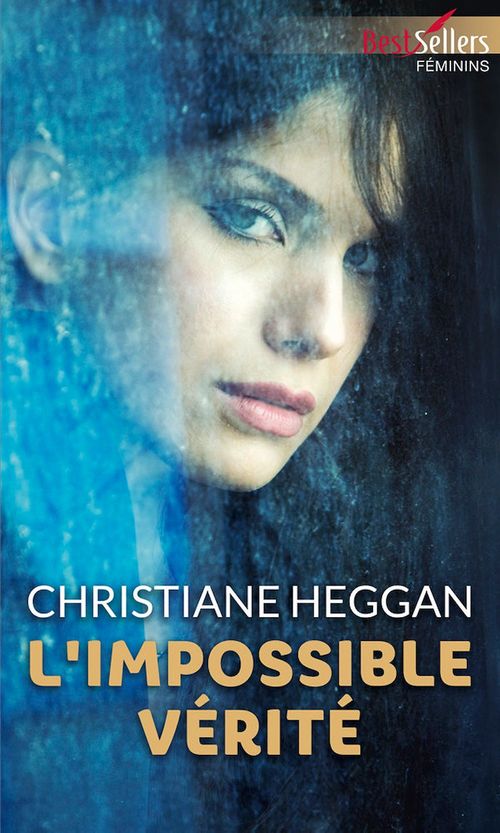 Couverture ebook de L'impossible vérité, de Christiane Heggan