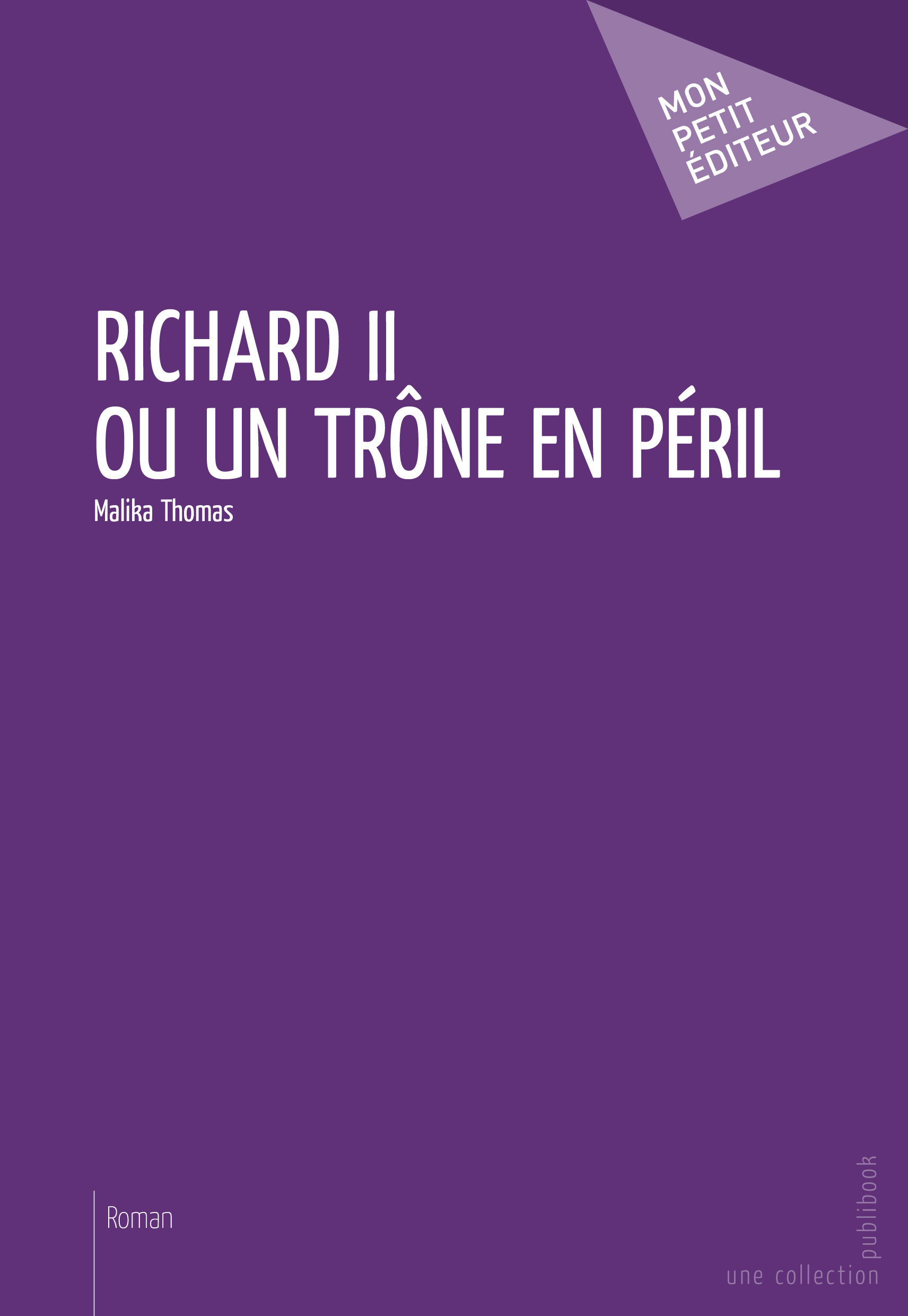 Couverture ebook de Richard II ou un trône en péril, de Thomas Malika