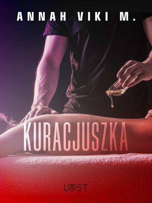Couverture ebook de Kuracjuszka - opowiadanie erotyczne, de Annah Viki M.