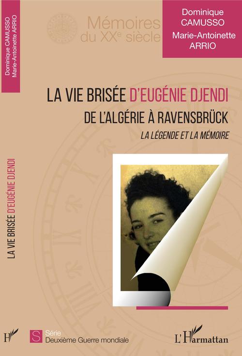 Couverture ebook de La vie brisée d'Eugénie Djendi, de Marie-Antoinette Arrio, Dominique Camusso