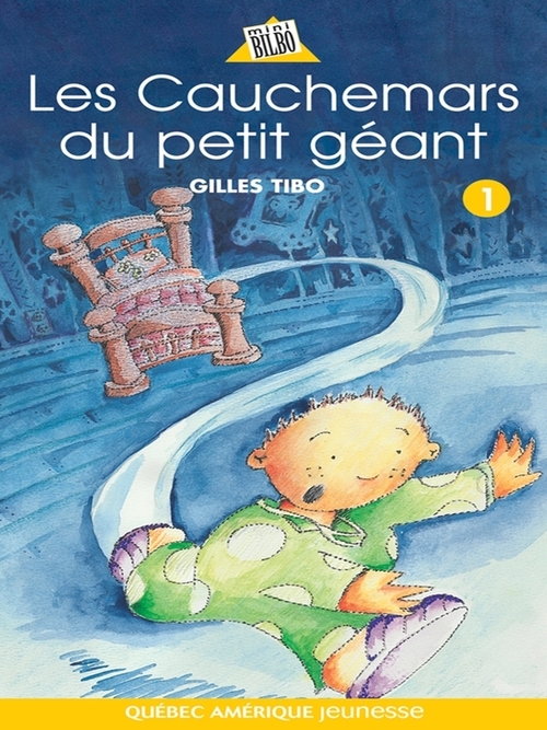 Couverture ebook de Petit géant 01 - Les Cauchemars du petit géant, de Gilles Tibo