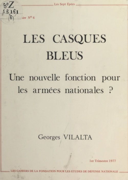 ebook cover of Les Casques bleus : Une nouvelle fonction pour les armées nationales ?, by Georges Vilalta