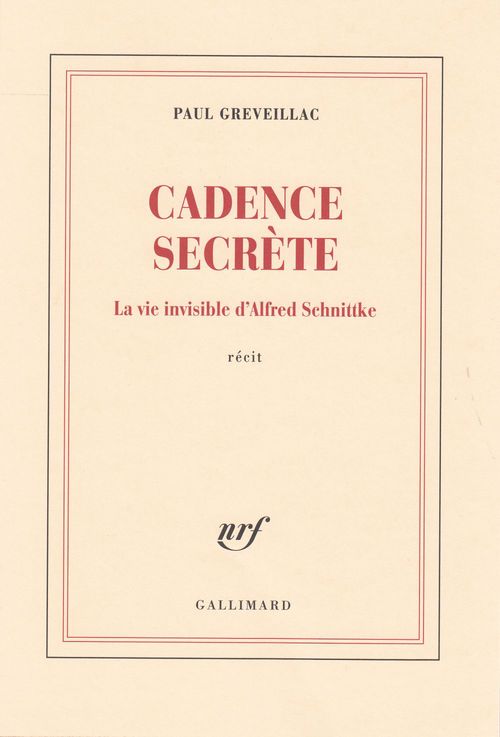 ebook cover of Cadence secrète. La vie invisible d'Alfred Schnittke, by Paul Greveillac
