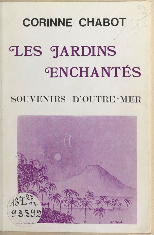 ebook cover of Les jardins enchantés : souvenirs d'outre-mer, by Chabot/Corinne