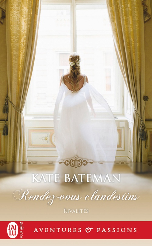 ebook cover of Rivalités (Tome 2) - Rendez-vous clandestins, by Kate Bateman