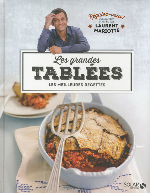 ebook cover of Les grandes tablées - Régalez-vous - Laurent Mariotte, by Laurent Mariotte