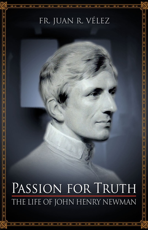 Couverture ebook de Passion for Truth: The Life of John Henry Newman, de Juan R. Velez
