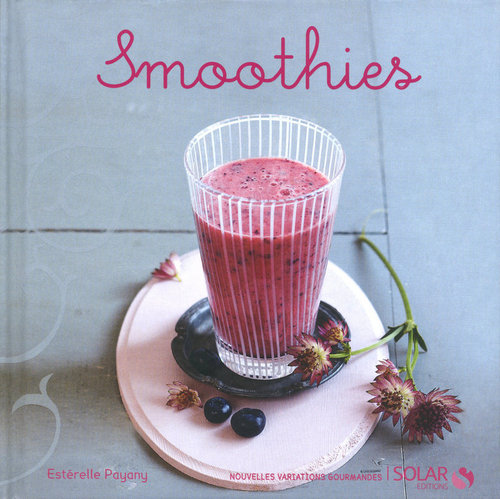 ebook cover of Smoothies - Nouvelles variations gourmandes, by Estérelle Payany