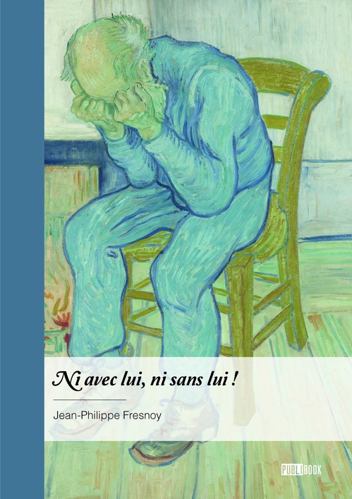 ebook cover of Ni avec lui, ni sans lui !, by Jean-Philippe Fresnoy
