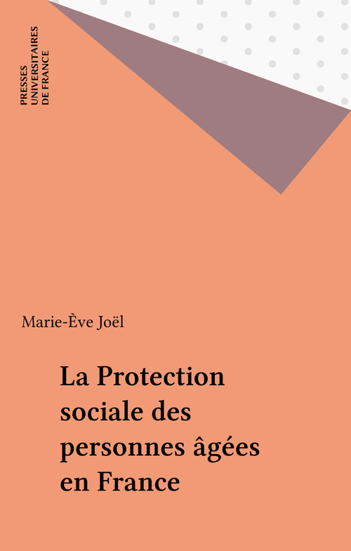 Couverture ebook de La Protection sociale des personnes âgées en France, de Marie-ève Joël