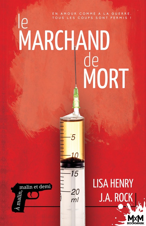 Couverture ebook de Le marchand de mort, de Lisa Henry, J. A. Rock