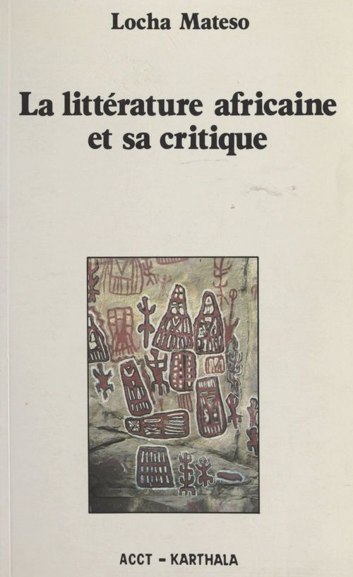 ebook cover of La littérature africaine et sa critique, by Locha Mateso
