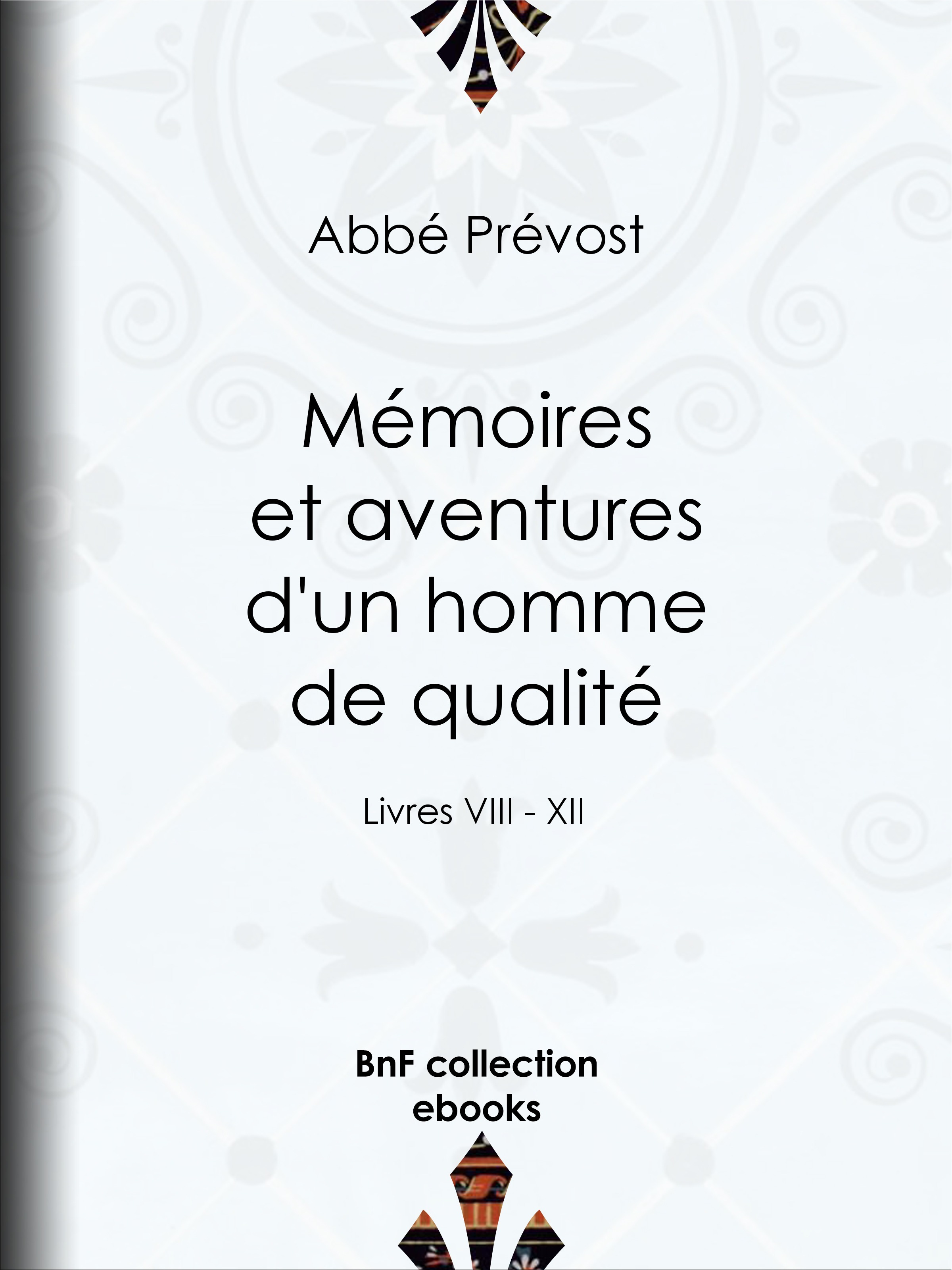 Couverture ebook de Mémoires et aventures d'un homme de qualité, de Abbé Prévost