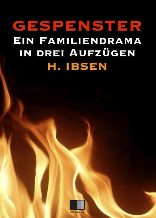 Couverture ebook de Gespenster : Ein Familiendrama in drei Aufzügen, de Henrik Ibsen
