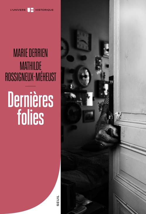Couverture ebook de Dernières folies, de Mathilde Rossigneux-Méheust, Marie Derrien