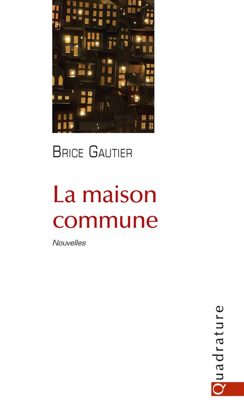Couverture ebook de La maison commune, de Brice Gautier