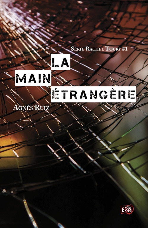 Couverture ebook de La main étrangère, de Agnès Ruiz