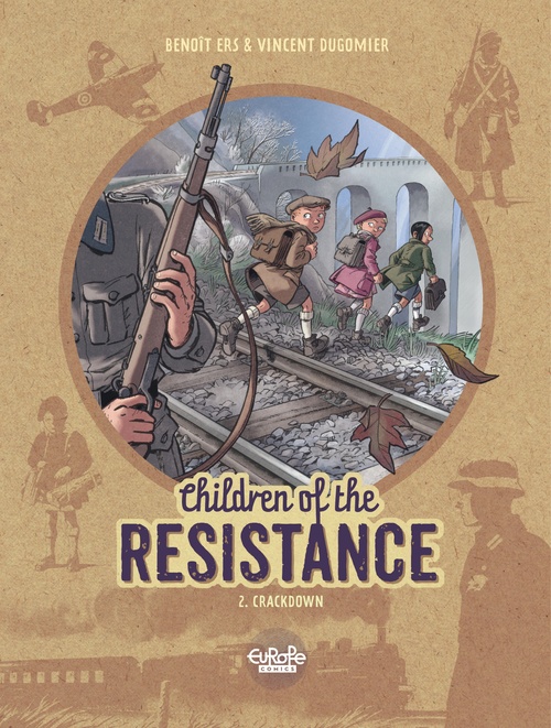 Couverture ebook de Children of the Resistance - Volume 2 - Crackdown, de Dugomier