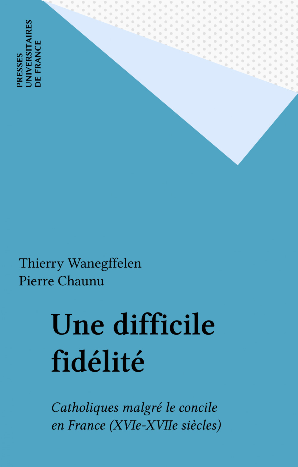 Couverture ebook de Une difficile fidélité, de Thierry Wanegffelen