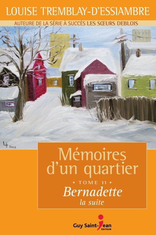 Couverture ebook de Mémoires d'un quartier, tome 11, de Tremblay-D'Essiambre
