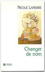 Couverture ebook de Changer de nom, de Nicole Lapierre