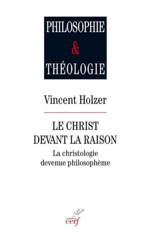 Couverture ebook de LE CHRIST DEVANT LA RAISON, de Vincent Holzer
