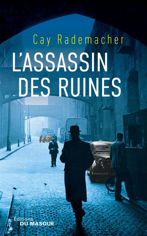 ebook cover of L'assassin des ruines, by Cay Rademacher