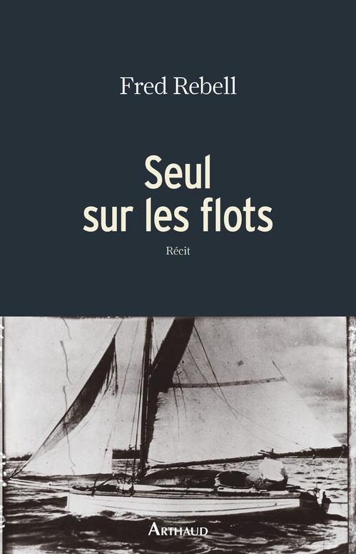 ebook cover of Seul sur les flots, by Fred Rebell