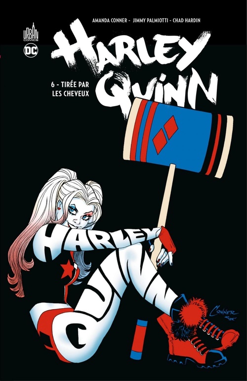 Couverture ebook de Harley Quinn - Tome 6 - Tirée par les cheveux, de Amanda Conner, Jimmy Palmiotti, Chad Hardin