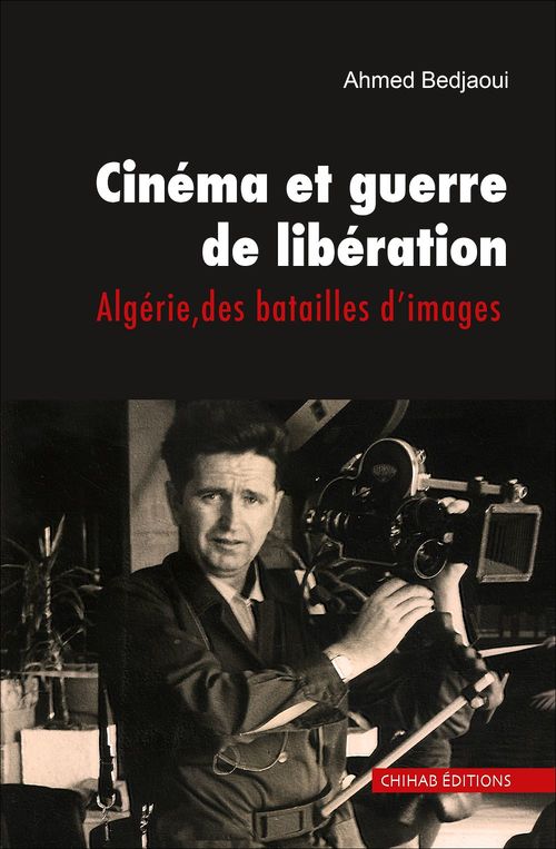 ebook cover of Cinéma et guerre de libération, by Ahmed Bedjaoui