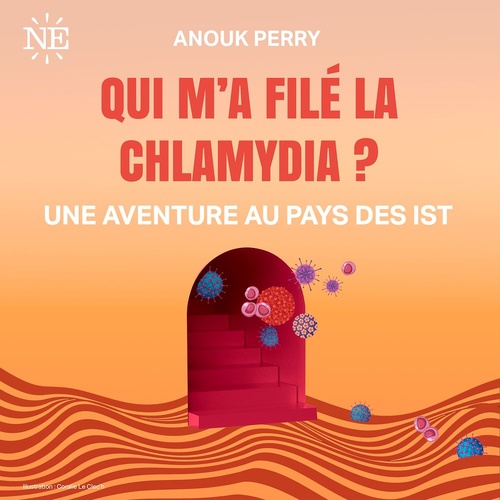 Couverture audiobook de Qui m'a filé la chlamydia, de Anouk Perry