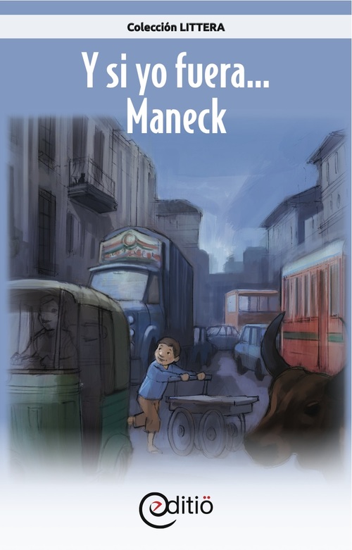 Couverture ebook de Y si yo fuera...Maneck, de Annick Loupias