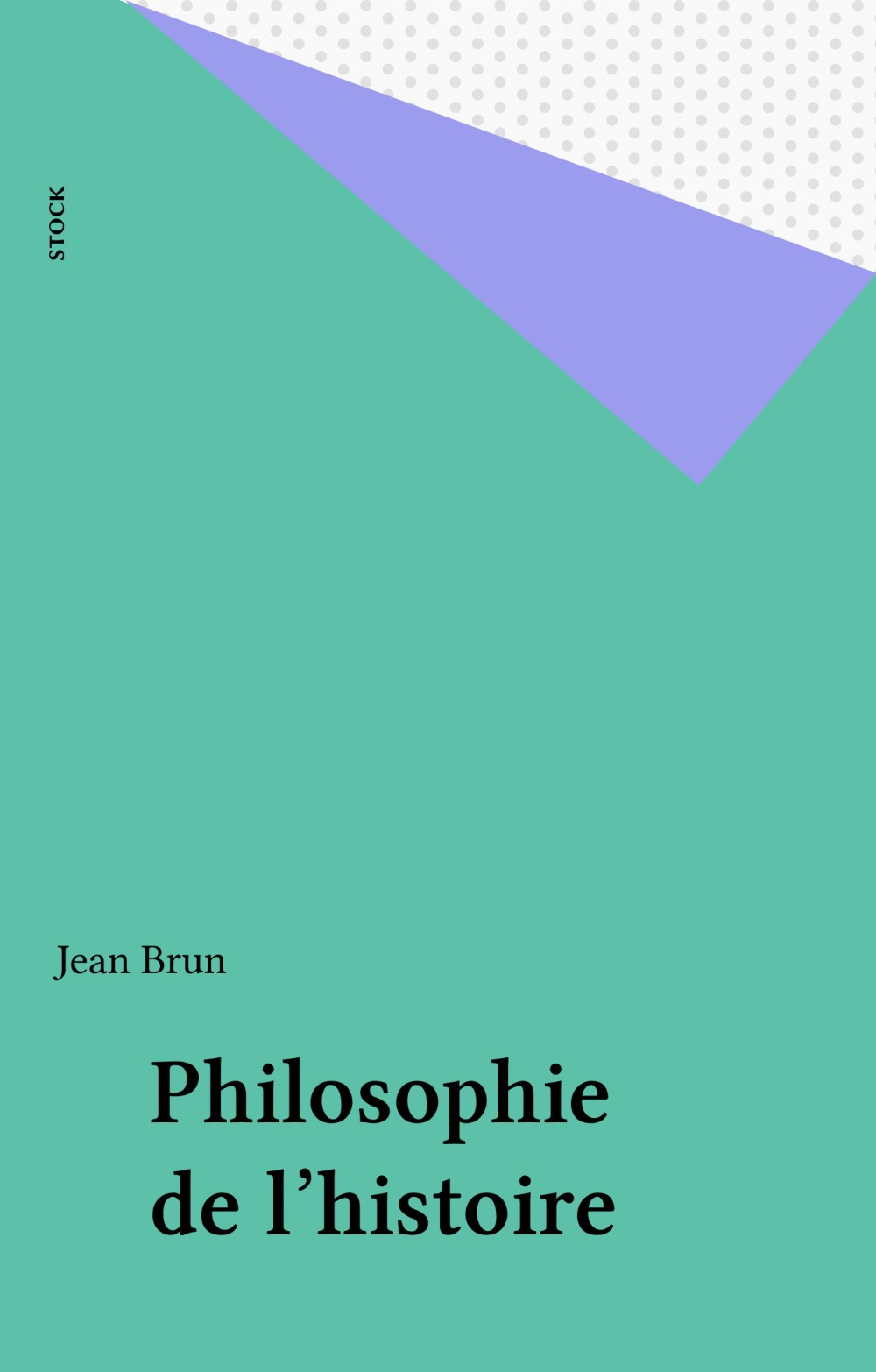 ebook cover of Philosophie de l'histoire, by Jean Brun