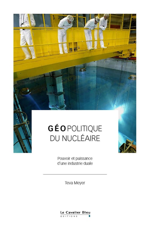 Couverture ebook de Géopolitique du nucléaire, de Teva Meyer