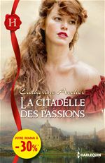 Couverture ebook de La citadelle des passions, de Catherine Archer