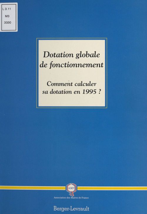 Couverture ebook de Dotation globale de fonctionnement : Comment calculer sa dotation en 1995 ?, de Association Maires De France